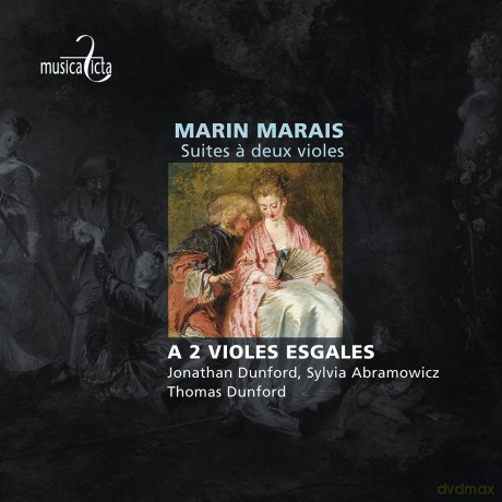 A 2 Violes Esgales: Marin Marais: Suites a deux violes (digipack) [CD]