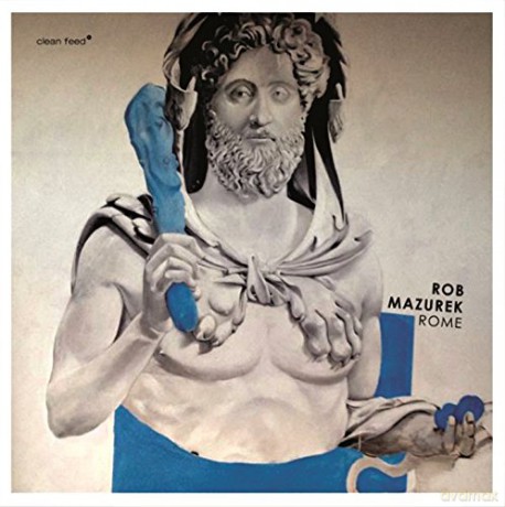 Rob Mazurek: Rome [CD]