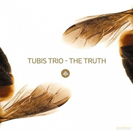 Tubis Trio: The Truth [CD]