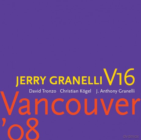 Jerry Granelli V16 with David Tronzo: Vancouver '08 (digipack) [CD]+[DVD]