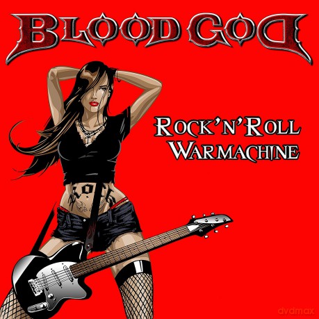 Bloodgod: Rock N Roll Warmachine (digipack) [3CD]