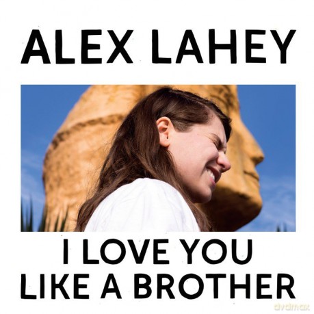 Alex Lahey: I Love You Like A Brother [Winyl]