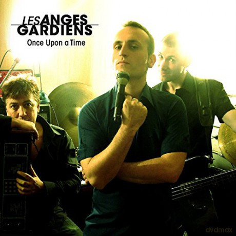 Les Anges Gardiens: Once Upon A Time [CD]