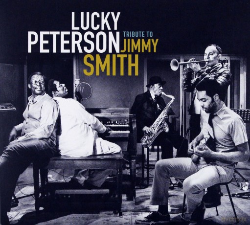 Lucky Peterson: Tribute To Jimmy Smith (digipack) [CD]