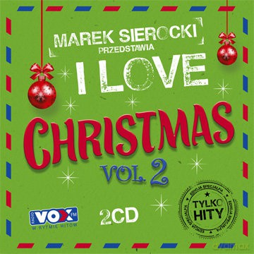 Marek Sierocki Przedstawia: I Love Christmas vol. 2 [2CD]