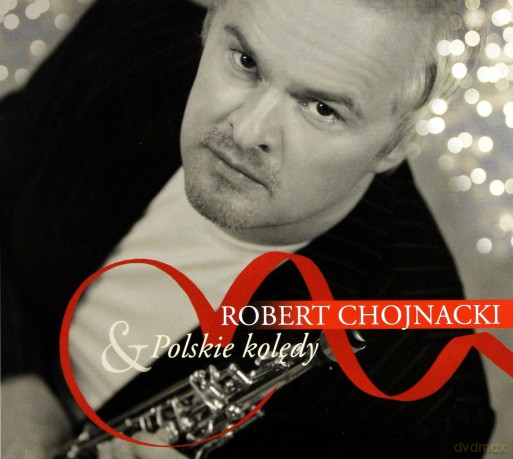 Robert Chojnacki: Polskie kolędy [CD]