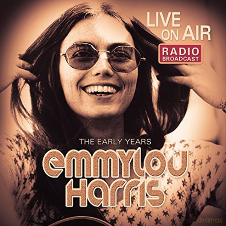 Emmylou Harris: Live On Air [CD]