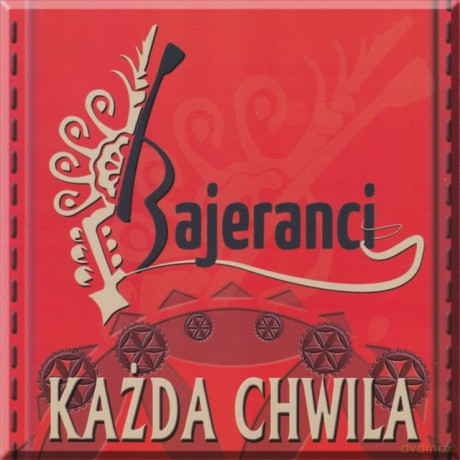 Bajeranci: Każda Chwila [CD]