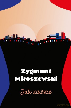 Jak zawsze - Zygmunt Miłoszewski [KSIĄŻKA]