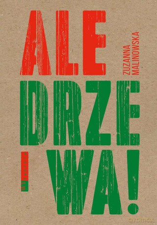 Ale drzewa - Zuzanna Malinowska [KSIĄŻKA]