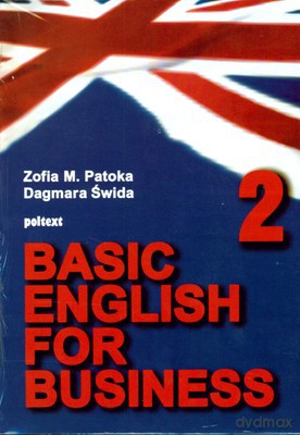 Basic english for business 2 - Zofia M. Patoka [KSIĄŻKA]
