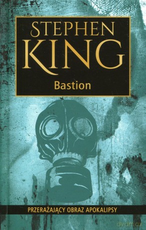 Bastion - Stephen King [KSIĄŻKA]