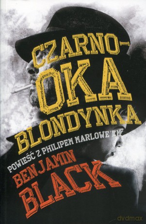 Czarnooka blondynka - Benjamin Black [KSIĄŻKA]