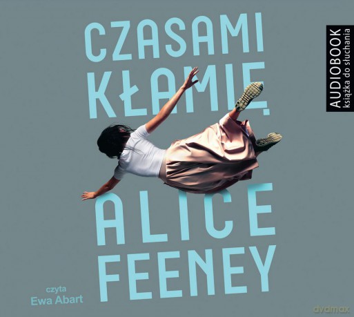Czasami kłamię - Alice Feney [AUDIOBOOK]