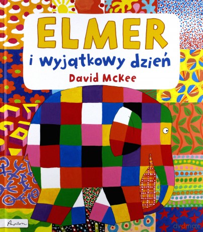 Elmer i wyjątkowy dzień - David Mckee [KSIĄŻKA]