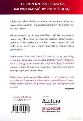 Kiedy przepraszam to za mało. Jak pogodzić się z tymi, których kochasz - Gary Chapman [KSIĄŻKA]