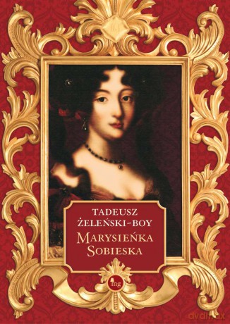 Marysieńka Sobieska - Tadeusz Boy-Żeleński [KSIĄŻKA]