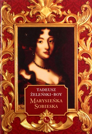 Marysieńka Sobieska - Tadeusz Boy-Żeleński [KSIĄŻKA]