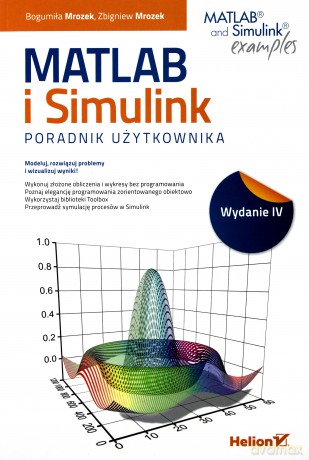 Matlab i simulink. Poradnik użytkownika - Bogumiła Mrozek [KSIĄŻKA]