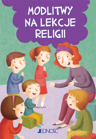 Modlitwy na lekcje religii [KSIĄŻKA]