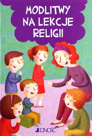 Modlitwy na lekcje religii [KSIĄŻKA]