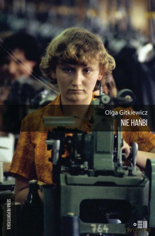 Nie hańbi - Olga Gitkiewicz [KSIĄŻKA]