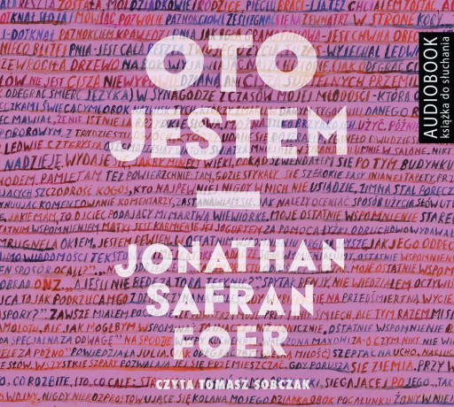 Oto jestem - Jonathan Safran Foer [AUDIOBOOK]