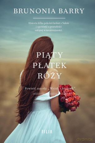 Piąty płatek róży - Brunonia Barry [KSIĄŻKA]
