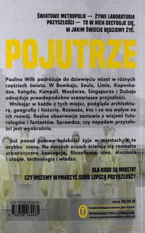 Pojutrze o miastach przyszłości - Paulina Wilk [KSIĄŻKA]