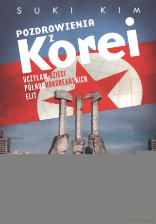 Pozdrowienia z Korei (pocket) - Suki Kim [KSIĄŻKA]