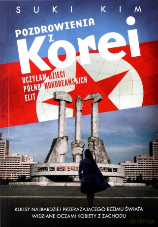 Pozdrowienia z Korei (pocket) - Suki Kim [KSIĄŻKA]