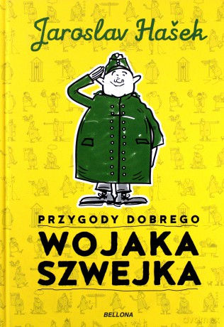 Przygody dobrego Wojaka Szwejka - Jaroslav Hasek [KSIĄŻKA]