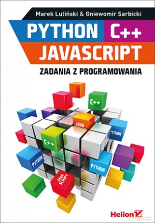 Python c++, javaScript. Zadania z programowania - Marek Luliński [KSIĄŻKA]