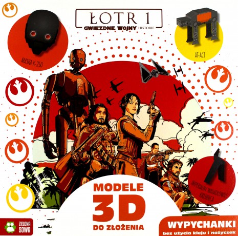 Star Wars Łotr 1. Modele 3D [KSIĄŻKA]