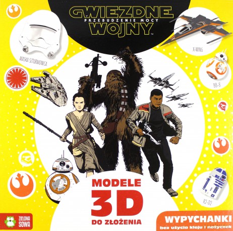 Star Wars Przebudzenie mocy. Modele 3D [KSIĄŻKA]