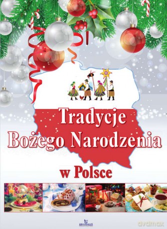 Tradycje Bożego Narodzenia [KSIĄŻKA]