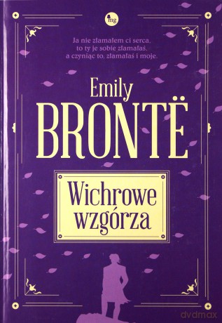 Wichrowe wzgórza - Emily Bronte [KSIĄŻKA]