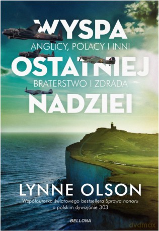 Wyspa ostatniej nadziei - Lynne Olson [KSIĄŻKA]