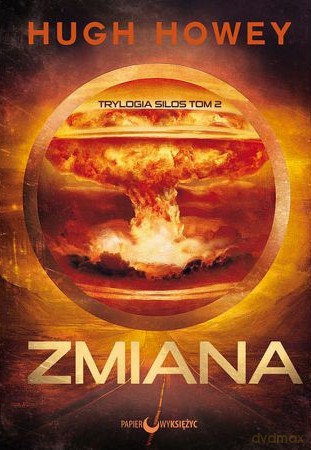 Zmiana. Silos (Tom 2) - Hugh Howey [KSIĄŻKA]