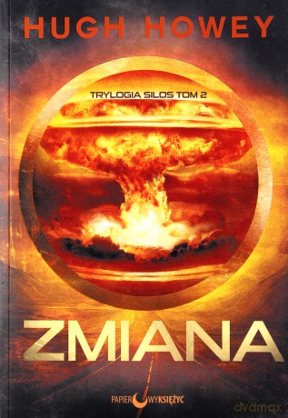 Zmiana. Silos (Tom 2) - Hugh Howey [KSIĄŻKA]