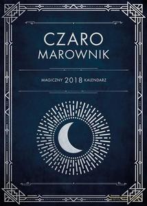 CzaroMarownik 2018. Magiczny kalendarz - Opracowanie zbiorowe [KSIĄŻKA]