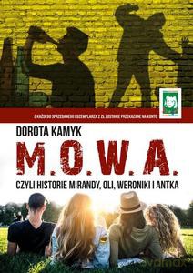 M. O. W. A. Czyli historie Mirandy, Oli, Weroniki i Antka - Dorota Kamyk [KSIĄŻKA]