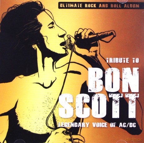 Tribute To Bon Scott: Legendary Voice Of AC/DC [CD]
