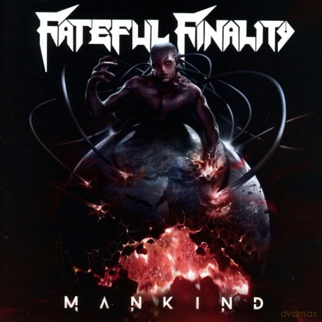 Fateful Finality: Mankind [CD]