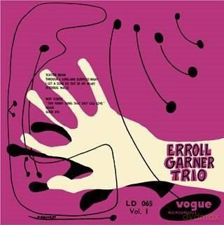 Erroll Garner Trio: Erroll Garner Trio vol. 1 [Winyl]
