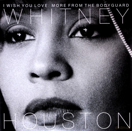 Whitney Houston: I Wish You Love: More From The Bodyguard [2xWinyl]
