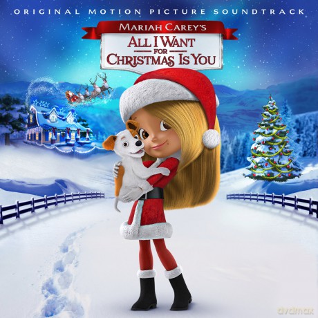 Mariah Carey's All I Want for Christmas Is You soundtrack [CD]