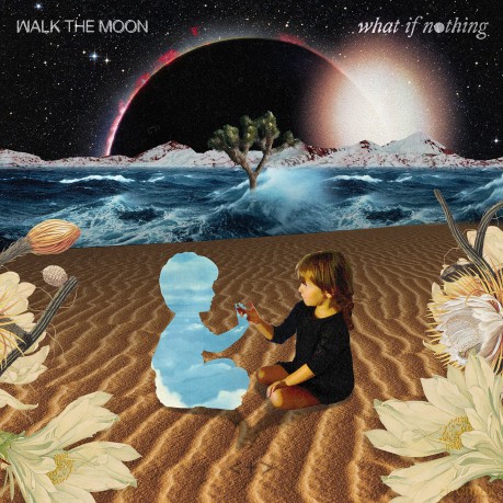 WALK THE MOON: What If Nothing [2xWinyl]