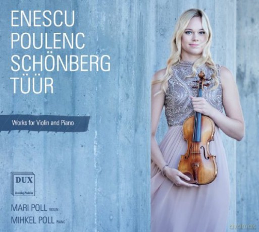 Enescu, Poulenc, Schonberg, Tuur Works for Violin and Piano [CD]