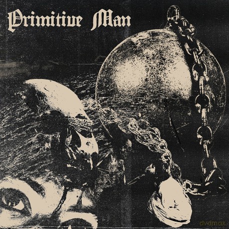 Primitive Man: Caustic [2xWinyl]
